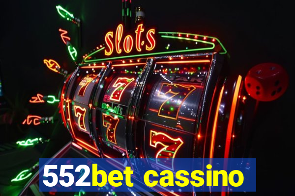 552bet cassino